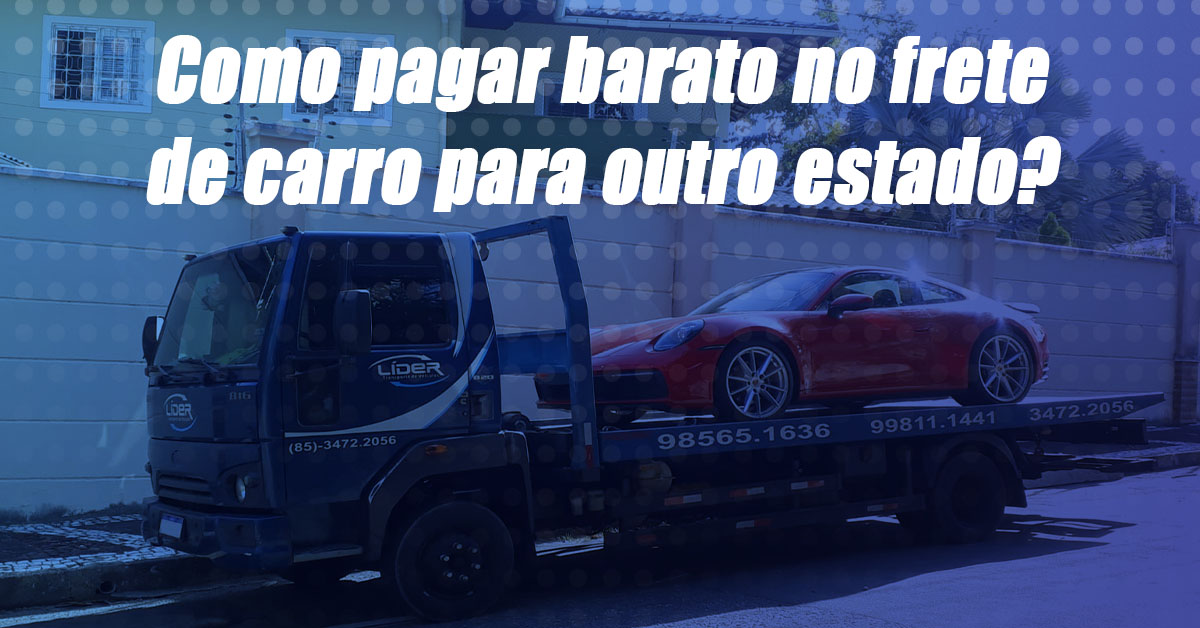 como pagar barato no frete de carro para outro estado